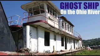 Abandoned on Land- Ghost Riverboat on the Ohio River