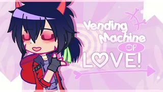 ✧ Vending Machine of Love Meme | Krew!! | Elysian