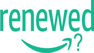 Amazon Renewed - Is Renewed good enough?