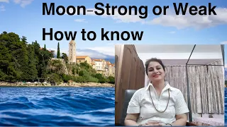 Moon- Strong or Weak-How to know (ENGLISH)