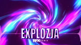 Impuls - Explozja (RFX REMIX) 2023