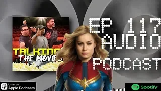 EP 117: CAPTAIN MARVEL TRAILER, DCU Can't catch a break