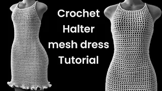 Crochet halter mesh dress tutorial with ruffles