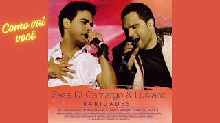 Como Vai Você - Zezé Di Camargo & Luciano Part.  Antônio Marcos (2007)