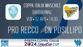 COPPA ITALIA MASCHILE  23/24 - Quarti di finale:  PRO RECCO - CN POSILLIPO