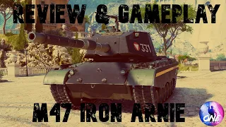 WOT CONSOLE | M47 IRON ARNIE | REVIEW & GAMEPLAY (HOW TO PLAY)