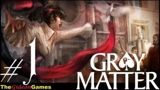 Quest: Прохождение Gray Matter - Часть 1: Тёплый приём