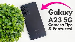 Samsung Galaxy A23 5G - Camera Tips and Tricks!