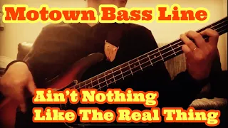 Motown Bass Line - "Ain’t Nothing Like The Real Thing" by Marvin Gaye (Carol Kaye, James Jamerson)