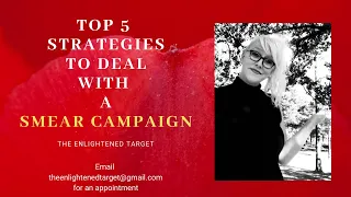 Top 5 Strategies to deal with a SMEAR CAMPAIGN