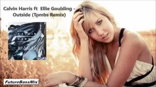 Calvin Harris - Outside ft. Ellie Goulding (Tombs Remix) | FBM