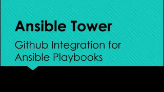 Ansible Tower: Github Integration for Ansible Playbooks