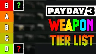 PAYDAY 3 All Weapon Tier List - Which Is The BEST? (And The Worst)