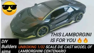 LAMBORGHINI CENTENARIO 1/32 DIE-CAST MODEL UNBOXING | LAMBORGHINI CENTENARIO UNBOXING