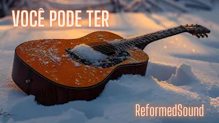 Você pode ter | Performance by ReformedSound