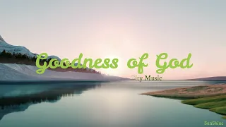 TRIBL and Maverick City Music - Goodness of God (Lyrics)