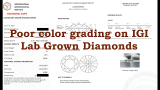 Poor IGI Grading on Lab Grown Diamonds - IGI Certified Lab Grown diamonds