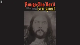 Amigo The Devil - Drop For Every Hour (Audio)