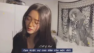 [Vietsub] Dũng Khí - Cover by Miên Tử