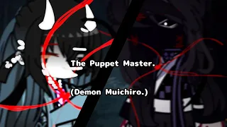 | Puppet Master. | Kny | Swap hashiras/Demon Hashiras | Read description | ♡♡ |