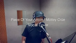 [Vocal Cover] Piece Of Your Action - Mötley Crüe