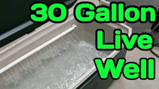30 Gallon Live well DIY