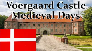 Voergaard Medieval Days Festival - Vendsyssel, Denmark 🇩🇰
