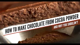 How To Make Chocolate From Cocoa Powder (and why you shouldn't)