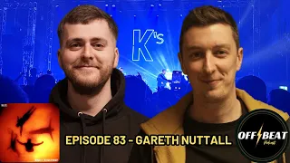 GARETH NUTTALL REVEALS THE STORY OF THE KS DEBUT ALBUM ‘I WONDER IF THE WORLD KNOWS’ | OFF BEAT 83