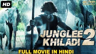 JUNGLEE KHILADI 2 - Hindi Dubbed Full Action Movie | South Indian Movies Dubbed In Hindi Full Movie