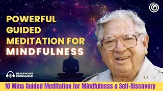 10 mins Mindfulness Meditation | Guided Meditation by Jose Silva | For Inner Peace & Self-Discovery
