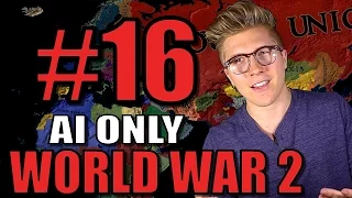 EU4 Extended Timeline Mod: AI ONLY World War 2 [Mare Nostrum Gameplay] Part 16