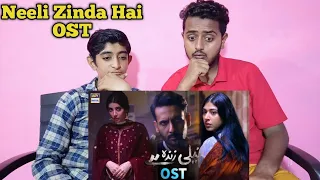 Indian Reaction On Neeli Zinda Hai Ost | Indian Reaction On Pakistani Drama Song | Crazy Reaction