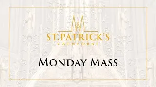 Monday Mass - August 2nd 2021