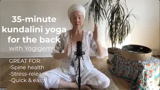 35 minute kundalini yoga kriya for the back | Yogigems