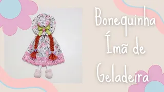 Como Fazer Uma Bonequinha Ímã De Geladeira #artesanato #retalhos #artesania #diy #bonecadefuxico