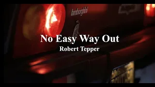 No easy way out (sub español) -  Robert Tepper