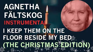 Agnetha Fältskog (ABBA) - I Keep Them On The Floor Beside My Bed (Christmas Edition - Instrumental)