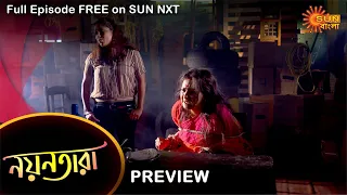 Nayantara - Preview | 9 Sep 2021 | Full Ep FREE on SUN NXT | Sun Bangla Serial