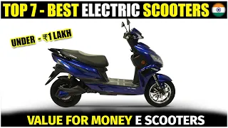 Top 7 Best Electric Scooters In India 2023 | Value For Money Electric Scooters In India 2023