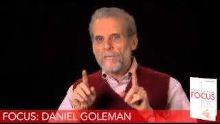 Daniel Goleman: The key to success is focus