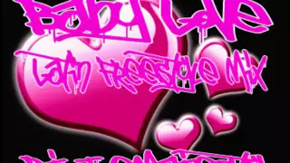 Baby Love / Latin Freestyle Mix / Dj JoeMajesty