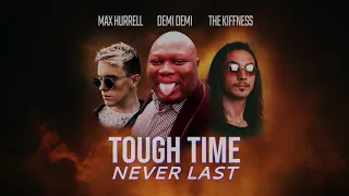 Max Hurrell & The Kiffness - Tough Time Never Last ft. Demi Demi