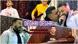 Cheb Kader 2022 - Deghri Deghri دغري دغري Avec Mounder Vegas Live Cover