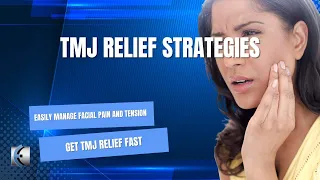 TMJ and Facial Pain - Headache Relief Strategies