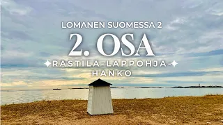 Lomanen Suomessa 2 - 2.osa