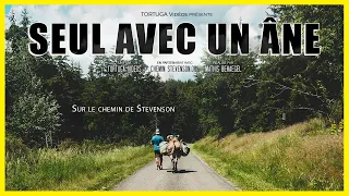 SEUL AVEC UN ÂNE - Sur le chemin de Stevenson