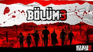 BÜYÜK TREN SOYGUNU - Red Dead Redemption 2 Türkçe Bölüm 3