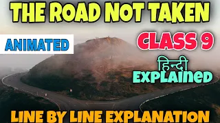 The Road Not Taken | Class 9 | Poem | Hindi Explained