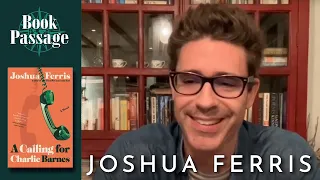 Joshua Ferris - A Calling for Charlie Barnes | Conversations with Authors